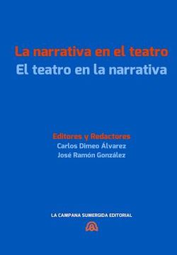 portada La Narrativa En El Teatro / El Teatro En La Narrativa: [convergencias Transgenericas En La Literatura Hispanica Actual.]
