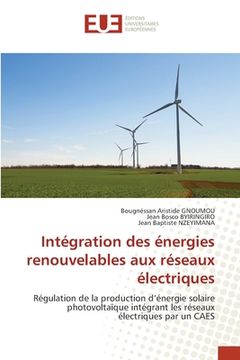 portada Intégration des énergies renouvelables aux réseaux électriques (in French)