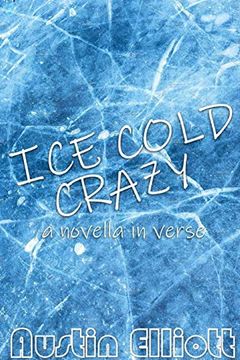 portada Ice Cold Crazy (a Novella in Verse) (en Inglés)