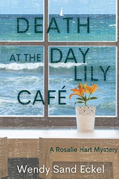 portada Death at the day Lily Cafe: A Rosalie Hart Mystery (en Inglés)