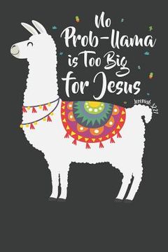 portada No Prob-Llama Is Too Big for Jesus (en Inglés)