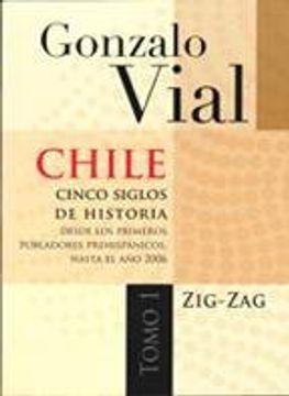 portada Chile: Cinco Siglos de Historia. Tomo 1