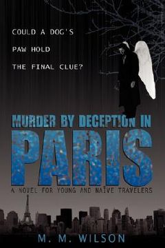 portada murder by deception in paris: could a dog's paw hold the final clue? (en Inglés)