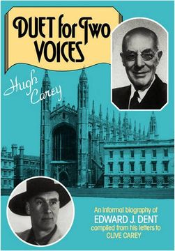 portada Duet for two Voices: An Informal Biography of Edward Dent Compiled From his Letters to Clive Carey (en Inglés)