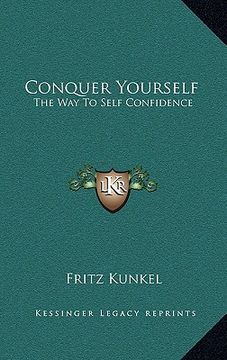 portada conquer yourself: the way to self confidence (en Inglés)