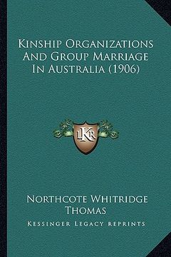 portada kinship organizations and group marriage in australia (1906) (en Inglés)