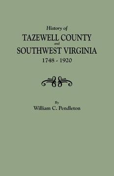 portada history of tazewell county and southwest virginia, 1748-1920 (en Inglés)