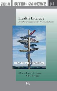 portada Health Literacy: New Directions in Research, Theory and Practice (Studies in Health Technology and Informatics) (en Inglés)