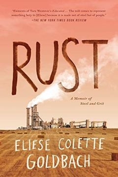 portada Rust: A Memoir of Steel and Grit (in English)