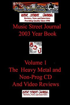 portada Music Street Journal: 2003 Year Book: Volume 2 - the Heavy Metal and non Prog cd and Video Reviews (en Inglés)