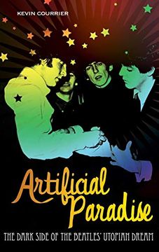 portada Artificial Paradise: The Dark Side of the Beatles' Utopian Dream (in English)