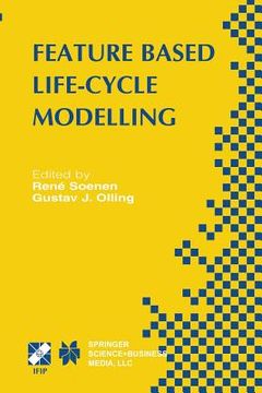 portada Feature Based Product Life-Cycle Modelling: Ifip Tc5 / Wg5.2 & Wg5.3 Conference on Feature Modelling and Advanced Design-For-The-Life-Cycle Systems (F (in English)