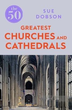 portada 50 Greatest Churches and Cathedrals (The 50)