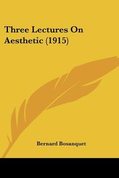 portada three lectures on aesthetic (1915) (in English)