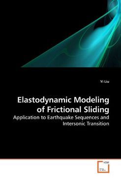 portada Elastodynamic Modeling of Frictional Sliding: Application to Earthquake Sequences and Intersonic Transition