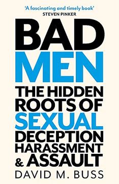 portada Bad Men: The Hidden Roots of Sexual Deception, Harassment and Assault (en Inglés)