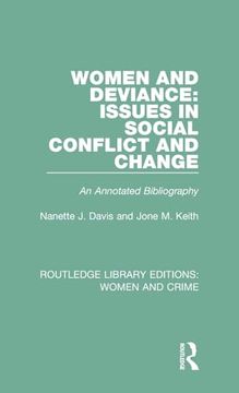 portada Women and Deviance: Issues in Social Conflict and Change: An Annotated Bibliography (Routledge Library Editions: Women and Crime) (en Inglés)