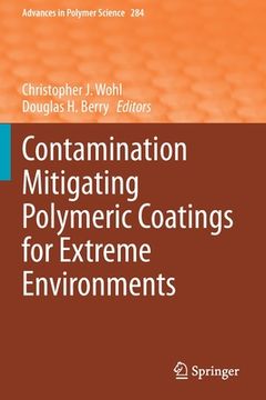 portada Contamination Mitigating Polymeric Coatings for Extreme Environments (en Inglés)