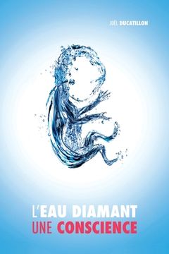 portada L'Eau Diamant: Une Conscience (en Francés)