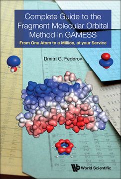 portada Complete Guide to the Fragment Molecular Orbital Method in Gamess: From One Atom to a Million, at Your Service (in English)