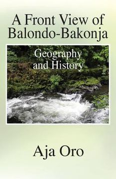 portada A Front View of Balondo-Bakonja: Geography and History (in English)