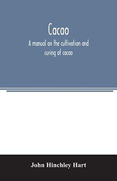 portada Cacao, a Manual on the Cultivation and Curing of Cacao (en Inglés)