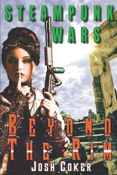 portada Steampunk Wars: Beyond the Rim (in English)