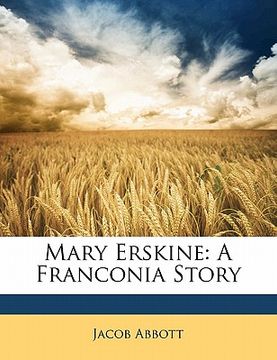 portada mary erskine: a franconia story (en Inglés)