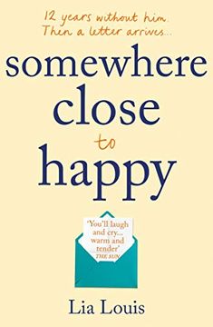 portada Somewhere Close to Happy: The Heart-Warming, Laugh-Out-Loud Debut of the Year (en Inglés)