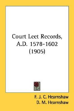 portada court leet records, a.d. 1578-1602 (1905) (en Inglés)