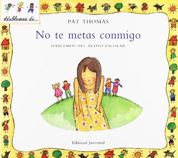 portada No te Metas Conmigo: Hablemos del Acoso Escolar (in Spanish)