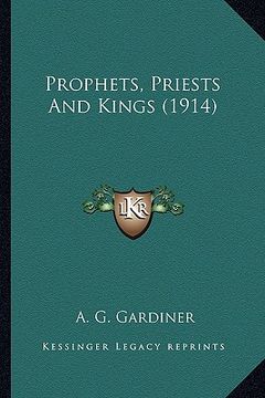 portada prophets, priests and kings (1914) (en Inglés)