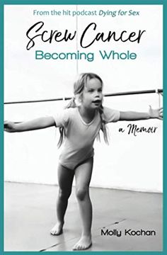 portada Screw Cancer: Becoming Whole (en Inglés)