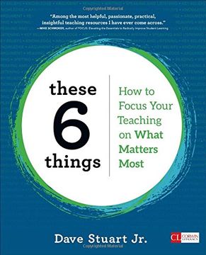 portada These 6 Things: How to Focus Your Teaching on What Matters Most (Corwin Literacy) (en Inglés)