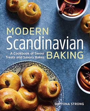 portada Modern Scandinavian Baking: A Cookbook of Sweet Treats and Savory Bakes (en Inglés)