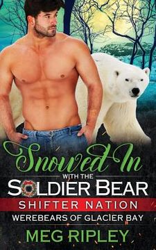portada Snowed In With The Soldier Bear (en Inglés)