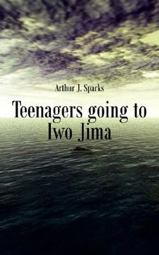 portada teenagers going to iwo jima (en Inglés)