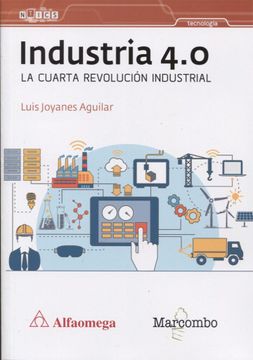 portada Industria 4. 0 la Cuarta Revolución Industrial