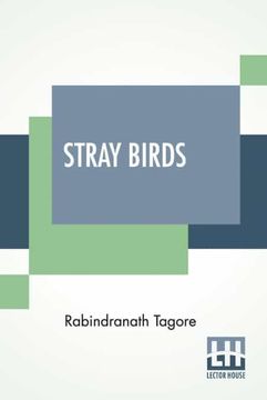 portada Stray Birds: Translated From Bengali to English by the Author (en Inglés)
