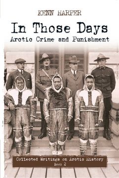 portada In Those Days: Arctic Crime and Punishment (en Inglés)