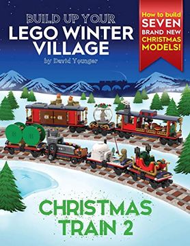 portada Build up Your Lego Winter Village: Christmas Train 2 (en Inglés)