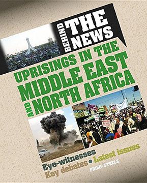 portada Uprisings in the Middle East and North Africa (Behind the News)