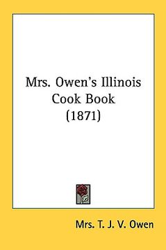portada mrs. owen's illinois cook book (1871) (en Inglés)