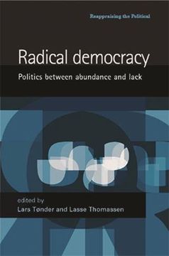portada Radical democracy: Politics between abundance and lack (Reappraising the Political MUP)