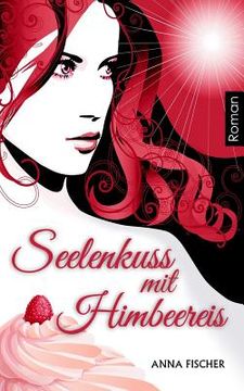 portada Seelenkuss mit Himbeereis (en Alemán)