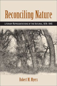 portada Reconciling Nature: Literary Representations of the Natural, 1876-1945 (in English)