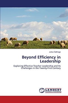 portada Beyond Efficiency in Leadership: Exploring Effective Teacher Leadership and Its Challenges in the Twenty-First Century