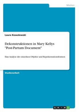 portada Dekonstruktionen in Mary Kellys "Post-Partum Document": Eine Analyse der einzelnen Objekte und Repräsentationsformen