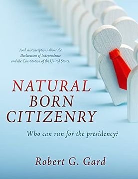 portada Natural Born Citizenry: Who can run for the Presidency? (in English)