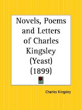 portada yeast: novels, poems and letters of charles kingsley